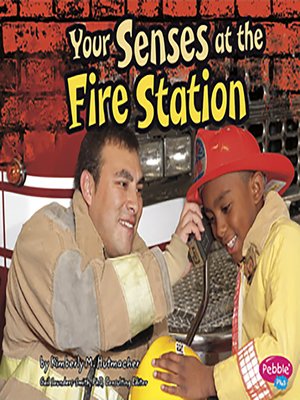 cover image of Your Senses at the Fire Station
